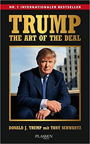 Trump: The Art of the Deal by Donald J. Trump